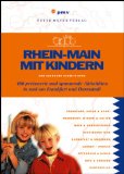 Bild des Verkufers fr Rhein-Main mit Kindern ; 500 preiswerte und spannende Aktivitten in und um Frankfurt und Darmstadt. von, PMV-Freizeitfhrer zum Verkauf von NEPO UG