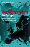 Seller image for Beschftigungskrise in Europa. Erfahrungsaustausch fr eine bessere Politik for sale by NEPO UG