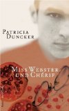 Bild des Verkufers fr Miss Webster und Chrif : Roman. Aus dem Engl. von Werner Lcher-Lawrence zum Verkauf von NEPO UG