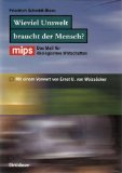 Seller image for Wieviel Umwelt braucht der Mensch? MIPS - Das Mass fr kologisches Wirtschaften for sale by NEPO UG