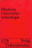 Seller image for Moderne Unterrichtstechnologie : Situationsanalyse u. Basisinformationen z. Forschung u. Anwendung in d. BRD. von H. Bertram [u. a.], Uni-Taschenbcher ; 158 for sale by NEPO UG