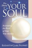 Seller image for The Story of Your Soul: Recovering the Pearl of Your True Identity (Practical Spirituality) for sale by NEPO UG