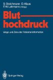 Seller image for Bluthochdruck. Wege und Ziele der Patienteninformation for sale by NEPO UG