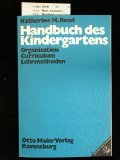 Immagine del venditore per Handbuch des Kindergartens. Organisation, Curriculum, Lehrmethoden. venduto da NEPO UG