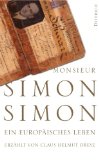 Bild des Verkufers fr Monsieur Simon Simon: Ein europisches Leben 1894-1994 zum Verkauf von NEPO UG