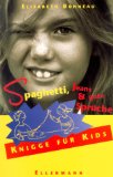 Bild des Verkufers fr Spaghetti, Jeans & gute Sprche Knigge fr Kids zum Verkauf von NEPO UG