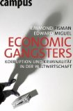 Bild des Verkufers fr Economic Gangsters: Korruption und Kriminalitt in der Weltwirtschaft zum Verkauf von NEPO UG