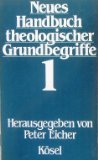 Immagine del venditore per Neues Handbuch theologischer Grundbegriffe, Band 1 venduto da NEPO UG