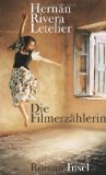 Seller image for Die Filmerzhlerin : Roman. Hernn Rivera Letelier. Aus dem Span. von Svenja Becker for sale by NEPO UG