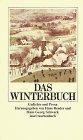 Bild des Verkufers fr Das Winterbuch : Gedichte und Prosa. hrsg. von Hans Bender und Hans Georg Schwark, Insel-Taschenbuch ; 728 zum Verkauf von NEPO UG