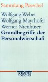 Image du vendeur pour Grundbegriffe der Personalwirtschaft. Wolfgang Weber ; Wolfgang Mayrhofer ; Werner Nienhser, Sammlung Poeschel ; Bd. 127 mis en vente par NEPO UG