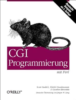 Immagine del venditore per CGI-Programmierung mit Perl. Scott Guelich ; Shishir Gundavaram ; Gunther Birznieks. Dt. bers. von J rgen Lang venduto da NEPO UG