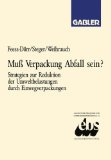 Imagen del vendedor de Mu Verpackung Abfall sein? Strategien zur Reduktion der Umweltbelastungen durch Einwegverpackungen. a la venta por NEPO UG