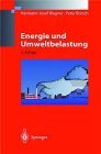 Image du vendeur pour Energie und Umweltbelastung. Peter Borsch ; Hermann-Josef Wagner mis en vente par NEPO UG