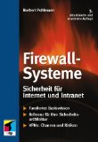 Bild des Verkufers fr Firewall-Systeme : Sicherheit fr Internet und Intranet. zum Verkauf von NEPO UG
