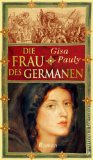 Immagine del venditore per Die Frau des Germanen : Roman. Gisa Pauly venduto da NEPO UG
