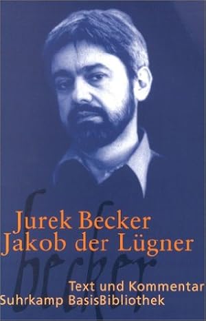 Bild des Verkufers fr Jakob der Lgner : Roman. Jurek Becker. Mit einem Kommentar von Thomas Kraft, Suhrkamp-BasisBibliothek ; 15 zum Verkauf von NEPO UG