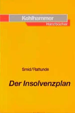 Seller image for Der Insolvenzplan Handbuch fr das Sanierungsverfahren nach dem neuen Insolvenzrecht mit praktischen Beispielen und Musterverfgungen for sale by NEPO UG