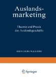 Bild des Verkufers fr Auslandsmarketing : Theorie u. Praxis d. Auslandsgeschfts. zum Verkauf von NEPO UG