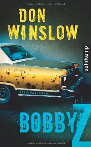 Immagine del venditore per Bobby Z : Kriminalroman. Don Winslow. Aus dem Amerikan. von Judith Schwaab, Suhrkamp-Taschenbuch ; 4245 venduto da NEPO UG