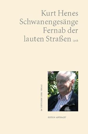 Bild des Verkufers fr Schwanengesnge. Fernab der lauten Straen: Lyrik zum Verkauf von NEPO UG