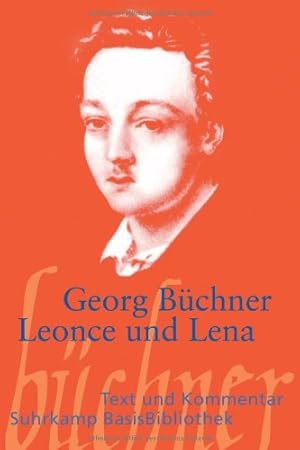 Bild des Verkufers fr Leonce und Lena : ein Lustspiel. Georg Bchner. Mit einem Kommentar von Barbara Potthast und Alexander Reck, Suhrkamp-BasisBibliothek ; 116 zum Verkauf von NEPO UG