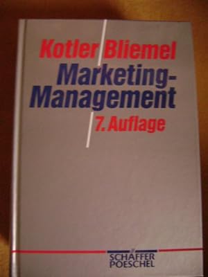 Seller image for Marketing-Management : Analyse, Planung, Umsetzung und Steuerung. Philip Kotler ; Friedhelm Bliemel for sale by NEPO UG