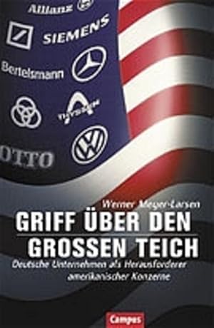 Immagine del venditore per Griff �ber den gro�en Teich: Deutsche Unternehmen als Herausforderer amerikanischer Konzerne Deutsche Unternehmen als Herausforderer amerikanischer Konzerne venduto da NEPO UG