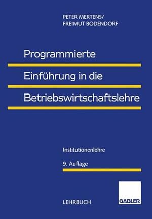 Seller image for Programmierte Einfhrung in die Betriebswirtschaftslehre: Institutionenlehre: Bd. 1 Institutionenlehre for sale by NEPO UG