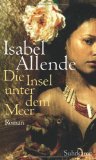 Bild des Verkufers fr Die Insel unter dem Meer : Roman. Isabel Allende. Aus dem Span. von Svenja Becker zum Verkauf von NEPO UG