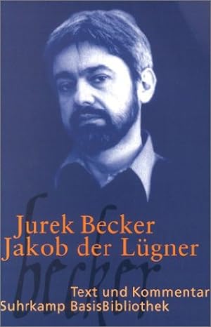 Seller image for Jakob der Lgner : Roman. Jurek Becker. Mit einem Kommentar von Thomas Kraft, Suhrkamp-BasisBibliothek ; 15 for sale by NEPO UG