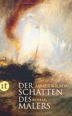 Seller image for Der Schatten des Malers : Roman. James Wilson. Aus dem Engl. von Rita Seu und Thomas Wollermann, Insel-Taschenbuch ; 4057 for sale by NEPO UG