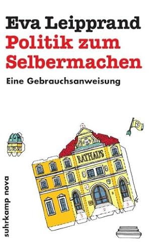 Seller image for Politik zum Selbermachen: Eine Gebrauchsanweisung (suhrkamp taschenbuch) for sale by NEPO UG
