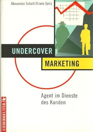 Immagine del venditore per Undercover Marketing. Agent im Dienste des Kunden venduto da NEPO UG