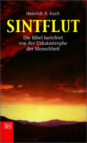 Seller image for Sintflut. Die Bibel berichtet von der Urkatastrophe der Menscheit for sale by NEPO UG