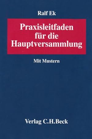 Immagine del venditore per Praxisleitfaden fr die Hauptversammlung: Mit Mustern venduto da NEPO UG