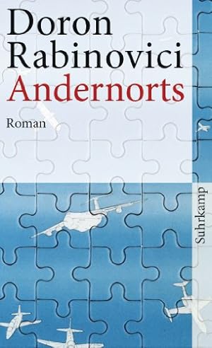 Imagen del vendedor de Andernorts : Roman. Suhrkamp-Taschenbuch ; 4310 a la venta por NEPO UG
