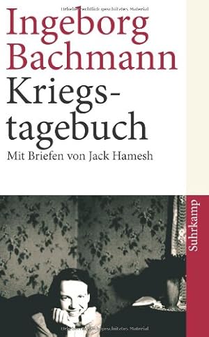 Imagen del vendedor de Kriegstagebuch. Ingeborg Bachmann. Mit Briefen von Jack Hamesh an Ingeborg Bachmann. Hrsg. und mit einem Nachw. von Hans Hller, Suhrkamp-Taschenbuch ; 4243 a la venta por NEPO UG