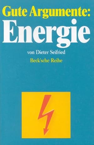 Image du vendeur pour Gute Argumente: Energie. Beck'sche schwarze Reihe ; 318 : Gute Argumente mis en vente par NEPO UG
