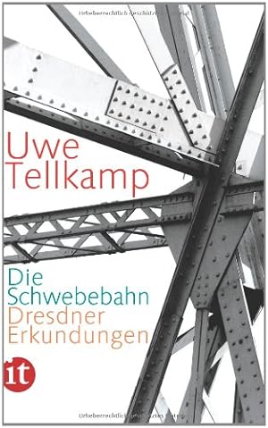 Bild des Verkufers fr Die Schwebebahn: Dresdner Erkundungen (insel taschenbuch) zum Verkauf von NEPO UG