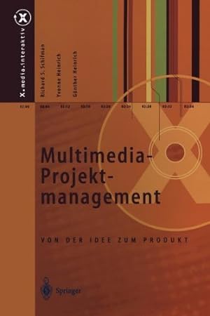 Imagen del vendedor de Multimedia-Projektmanagement: Von der Idee zum Produkt (X.media.interaktiv) a la venta por NEPO UG