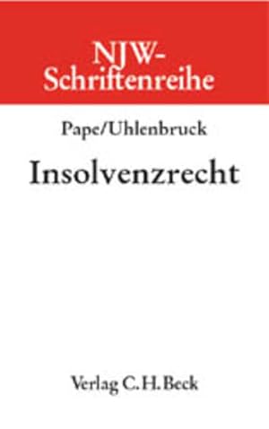 Bild des Verkufers fr Insolvenzrecht. von Gerhard Pape und Wilhelm Uhlenbruck, [Neue juristische Wochenschrift / Schriftenreihe] Neue juristische Wochenschrift, Schriftenreihe der Neuen juristischen Wochenschrift ; Bd. 67 zum Verkauf von NEPO UG