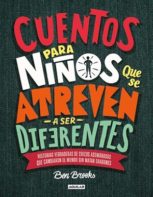 Seller image for Cuentos Para Ni�os Que Se Atreven a Ser Diferentes / Stories for Boys Who Dare to Be Different (Hardback or Cased Book) for sale by BargainBookStores
