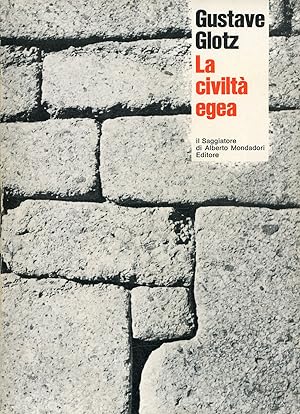Bild des Verkufers fr La civilt egea zum Verkauf von Studio Bibliografico Marini