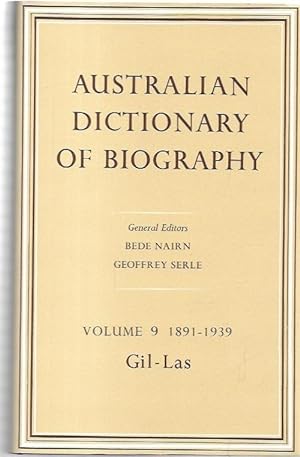 Seller image for Australian Dictionary of Biography. Volume 9: 1891-1939. Gil-Las. for sale by City Basement Books