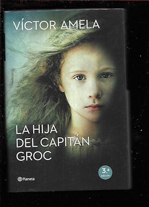 Imagen del vendedor de HIJA DEL CAPITAN GROC - LA a la venta por Desvn del Libro / Desvan del Libro, SL