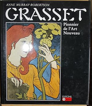 Image du vendeur pour Grasset. Pionnier de l'Art Nouveau mis en vente par ShepherdsBook