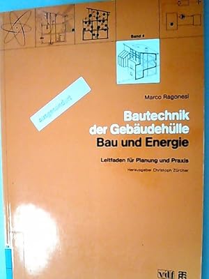 Imagen del vendedor de Bau & Energie : Leitfaden fr Planung und Praxis. a la venta por Antiquariat Bookfarm