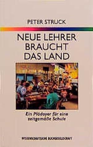 Imagen del vendedor de WB-Forum, Bd.88: Neue Lehrer braucht das Land. Ein Pldoyer fr eine zeitgemsse Schule a la venta por Versandantiquariat Felix Mcke