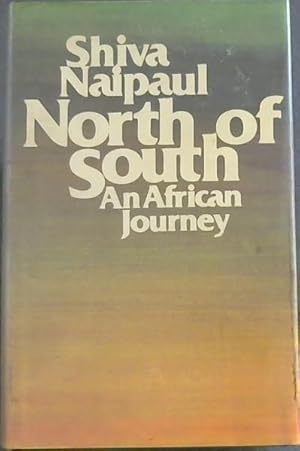 Seller image for North of South: African Journey for sale by Chapter 1